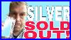 Silver Sold Out As The Squeeze Continues Best Place Left To Buy Silver
